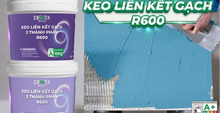 keo liên kết gạch demex r600