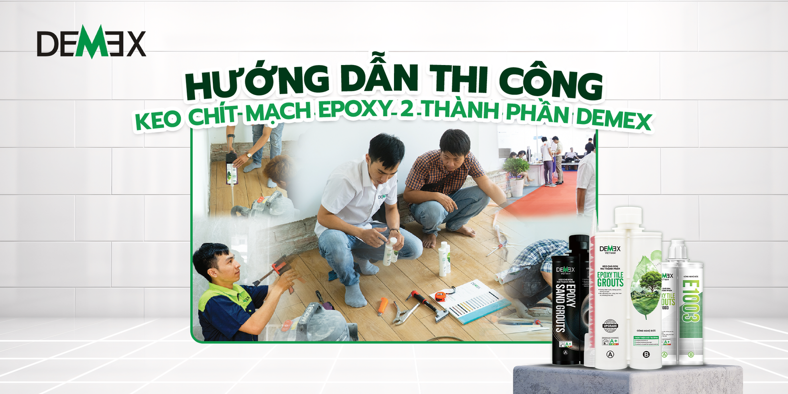 Hướng dẫn thi công Keo chà ron