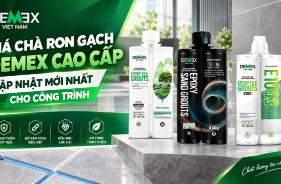 GIÁ CHÀ RON GẠCH DEMEX CAO CẤP – CẬP NHẬT MỚI NHẤT CHO CÔNG TRÌNH
