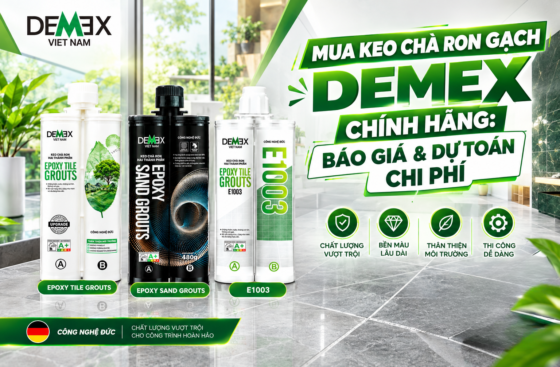 MUA KEO CHÀ RON GẠCH DEMEX CHÍNH HÃNG: BÁO GIÁ & DỰ TOÁN CHI PHÍ